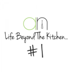 Life Beyond the Kitchen #1