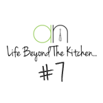 Life Beyond the Kitchen {7}