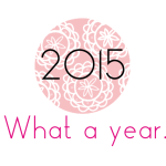 2015. What a year. | Annie's Noms