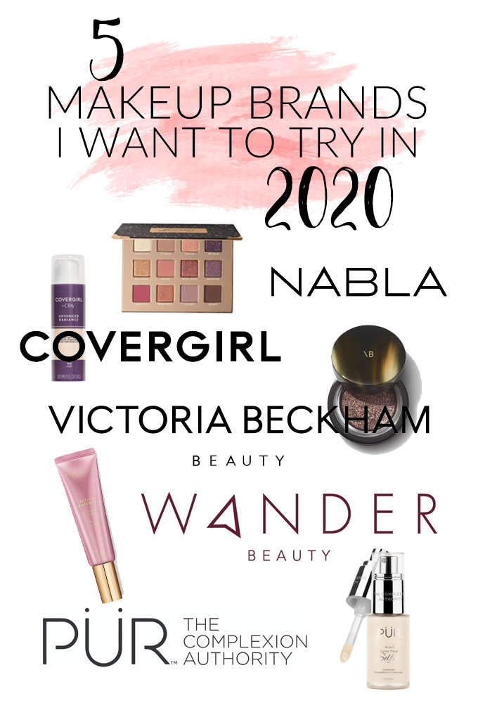 5 Makeup Brands I Want To Try in 2020 | Annie's Noms